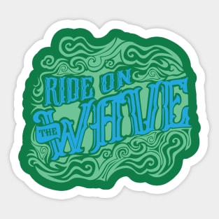 Ride On The Wave Sticker